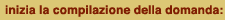 inizia la compilazione della domanda