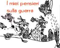 I miei pensieri sulla guerra ...